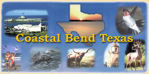 The Texas Coastal Bend - Palacios, Port Lavaca, Rockport, Aransas Pass, Port Aransas, Ingleside, Portland, Corpus Christi,Victoria, Goliad, Cuero, Refugio, Kingsville, George West and Three Rivers 